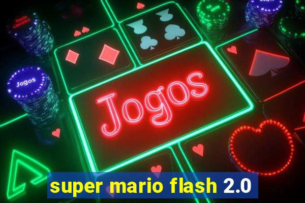 super mario flash 2.0